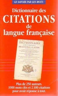 Dictionnaire des citations de langue française - Pierre Ripert