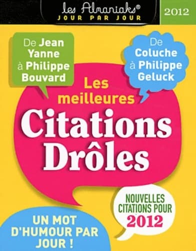 Les meilleures citations drôles. Calendrier 2012 - Collectif